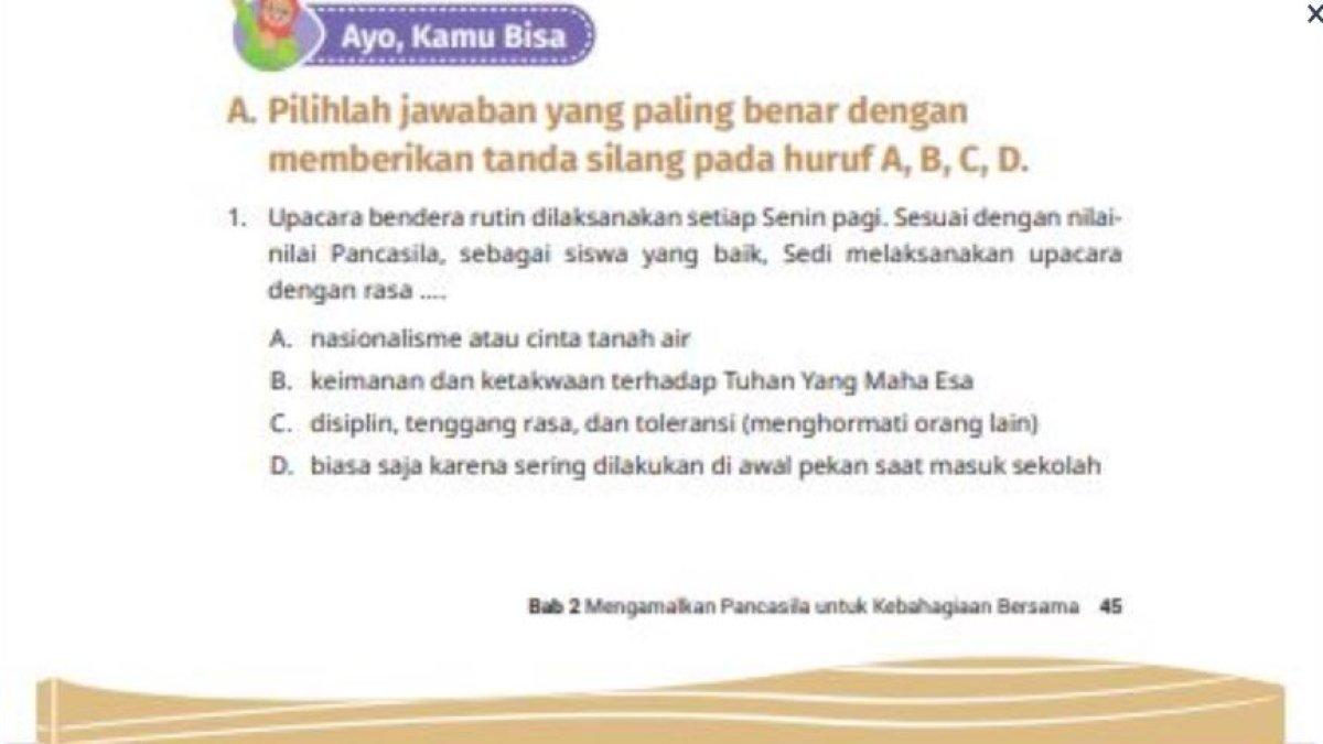 Soal pendidikan pancasila kelas 6 bab 2  Mengamalkan Pancasila untuk Kebahagiaan Bersama nomor 1
