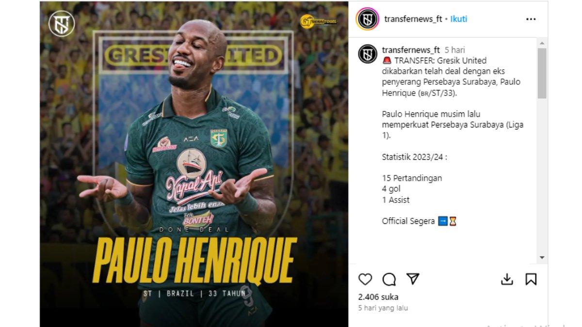 Tangkapan layar akun informasi seputar bursa transfer pemain sepakbola, @transfernews_ft dengan potret Paulo Henrique yang dikabarkan segera bergabung dengan klub Liga 2 Gresik United setelah didepak Persebaya Surabaya pada 1 Juli 2024 silam.