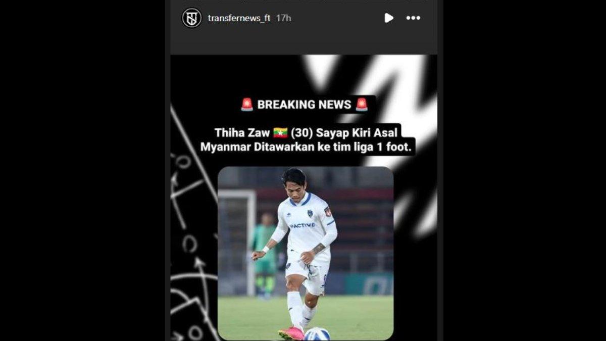 Rumor ditawarkannya sosok winger asal Myanmar, yakni Thiha Zaw ke klub Liga 1 Indonesia, Persija Jakarta dan Persebaya Surabaya minat?