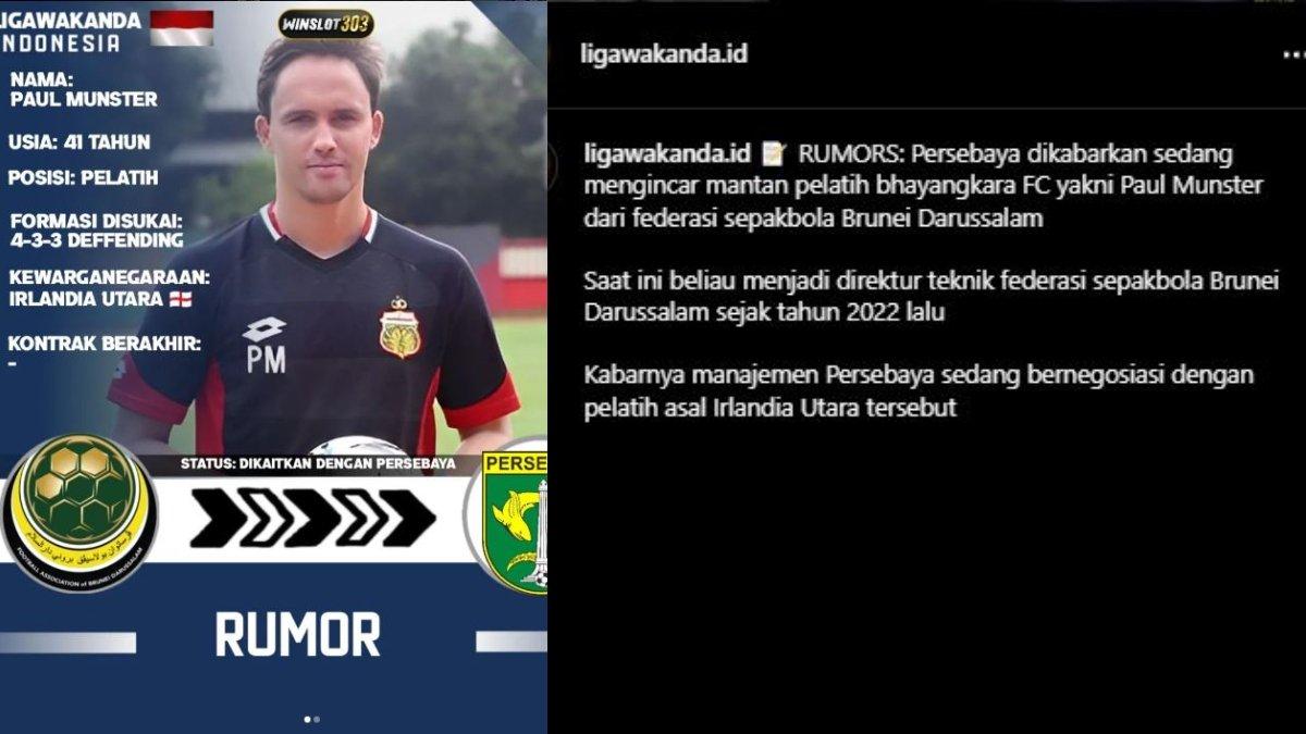 Rumor diminatinya Paul Munster yang berasal dari Irlandia Utara oleh Persebaya Surabaya demi menggantikan posisi Aji Santoso di Liga 1 2023.