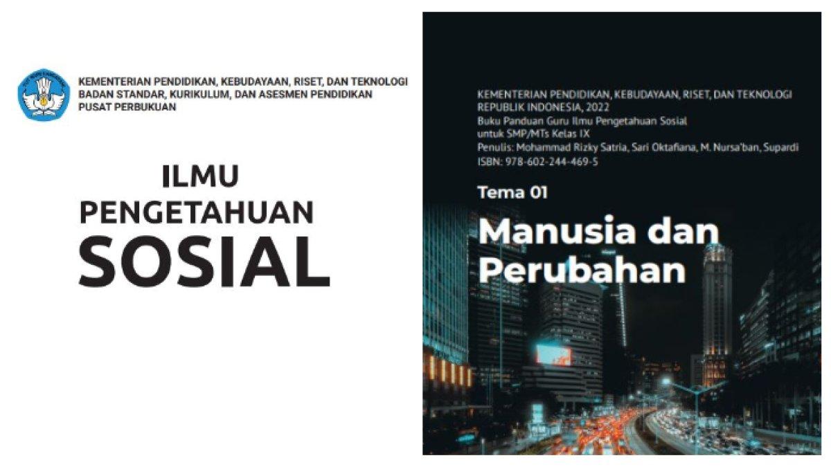 Kolase sampul Buku Ilmu Pengetahuan Sosial untuk SMP kelas 9 kurikulum merdeka (kiri) dan sampul tema 1(kanan). Berikut ini kunci jawaban buku Ilmu Pengetahuan Sosial untuk SMP kelas 9 kurikulum merdeka evaluasi tema 1 omor 1-5, diakses dari laman resmi Kemdikbud pada Kamis (20/2/2025).