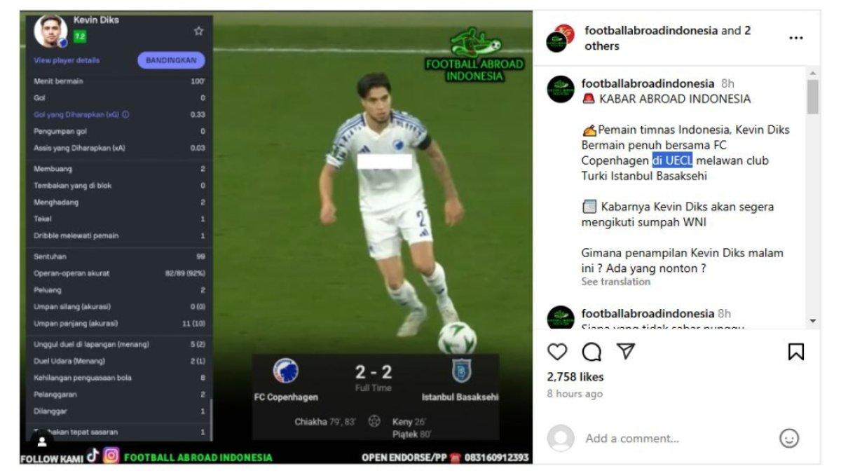 Postingan instagram @footballabroadindonesia, yang memuat catatan statistik mengesankan Kevin Diks saat laga FC Copenhagen melawan Turki, Istanbul Basaksehir, di Stadion Parken, Copenhagen (8/11/2024).